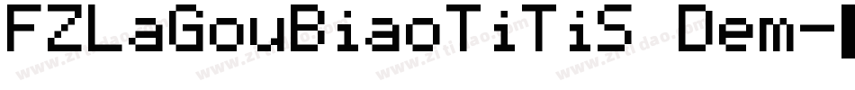 FZLaGouBiaoTiTiS Dem字体转换